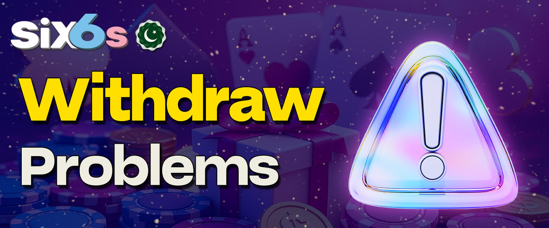 Common withdrawal issues and solutions on Six6s.